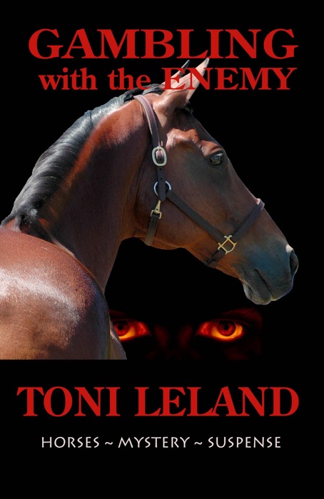 Gambling With the Enemy – Horses • Mystery • Suspense