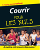 Courir Pour les Nuls - Tere Stouffer Drenth & Philippe Maquat