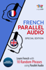French Parallel Audio - Learn French with 10 Random Phrases using Parallel Audio [Special Edition] - Lingo Jump