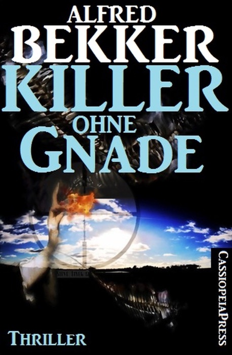 Alfred Bekker Thriller - Killer ohne Gnade