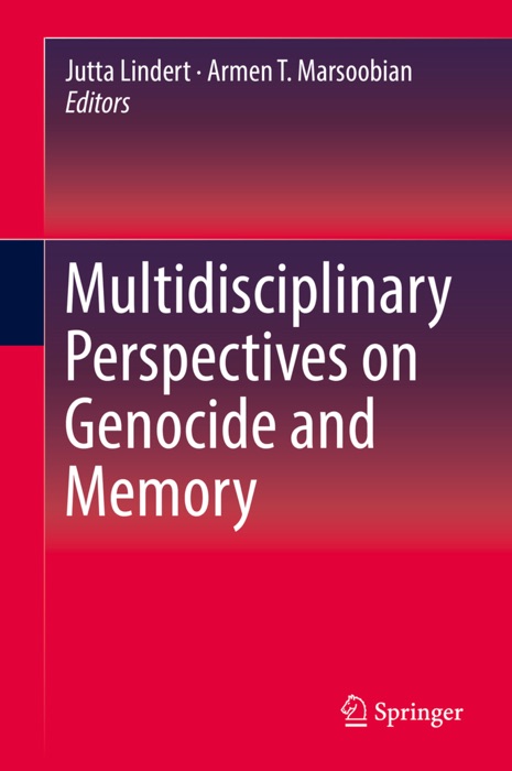 Multidisciplinary Perspectives on Genocide and Memory