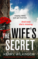 Kerry Wilkinson - The Wife's Secret artwork