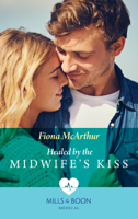 Fiona McArthur - Healed By The Midwife's Kiss artwork