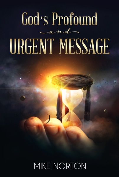 God's Profound and Urgent Message