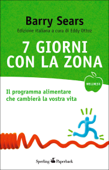 7 giorni con la Zona - Barry Sears