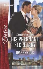 Little Secrets: His Pregnant Secretary - Joanne Rock by  Joanne Rock PDF Download