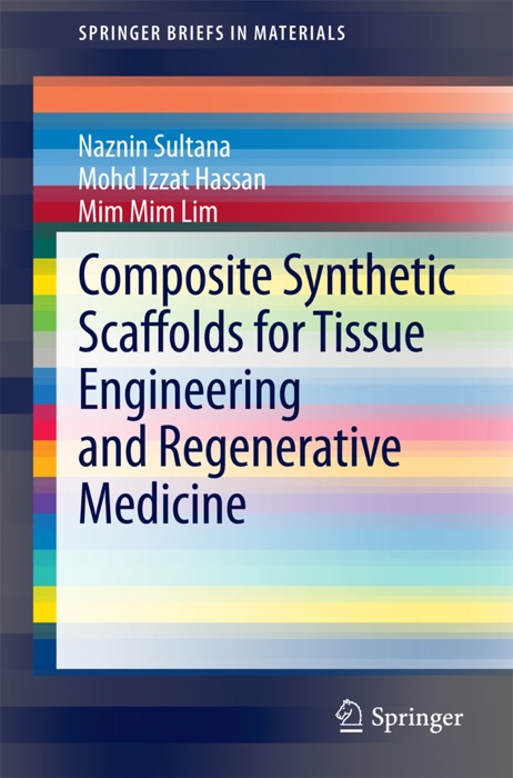 Composite Synthetic Scaffolds for Tissue Engineering and Regenerative Medicine