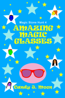 Candy J. Moon - Amazing Magic Glasses artwork