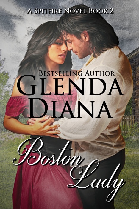 Boston Lady (A Spitfire Novel Book 2)
