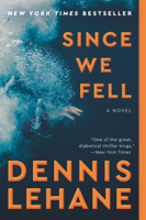 Dennis Lehane - Since We Fell artwork