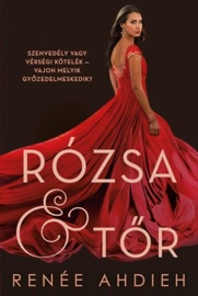 Rózsa & tőr - Renée Ahdieh by  Renée Ahdieh PDF Download