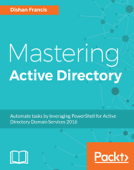 Mastering Active Directory - Dishan Francis