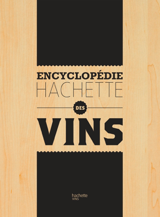 Encyclopédie Hachette des Vins - Collectif