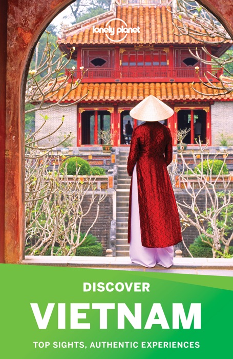 Lonely Planet's Discover Vietnam Travel Guide