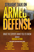 Straight Talk on Armed Defense - Massad Ayoob