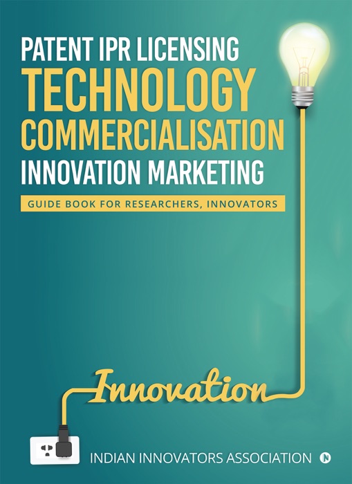 Patent IPR Licensing- Technology Commercialisation – Innovation Marketing