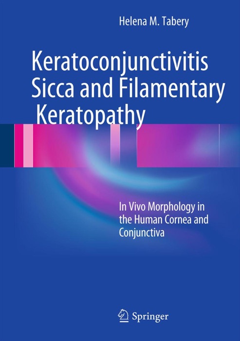 Keratoconjunctivitis Sicca and Filamentary Keratopathy