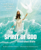 The Spirit of God Illustrated Bible - Doris Wynbeek Rikkers