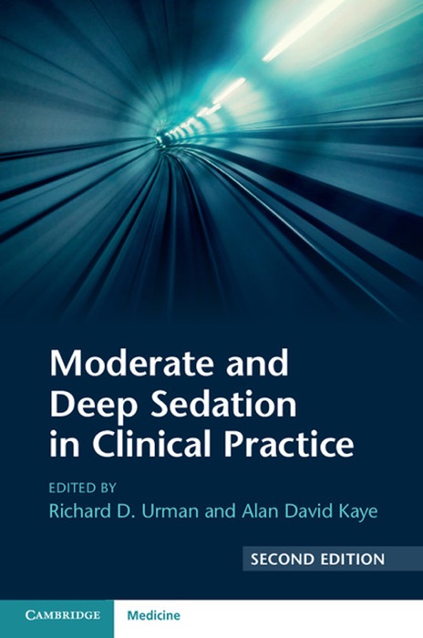 Moderate and Deep Sedation in Clinical Practice: Second Edition