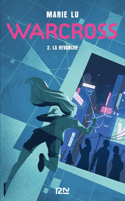 Warcross - tome 02 : La revanche