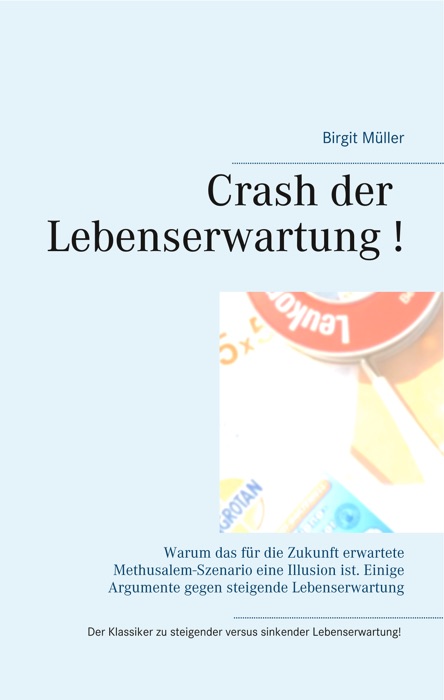 Crash der Lebenserwartung !