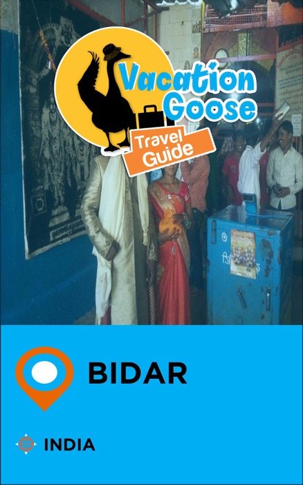 Vacation Goose Travel Guide Bidar India