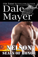 Dale Mayer - SEALs of Honor: Nelson artwork