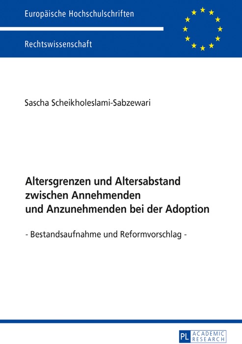 Altersgrenzen und Altersabstand zwischen Annehmenden und Anzunehmenden bei der Adoption