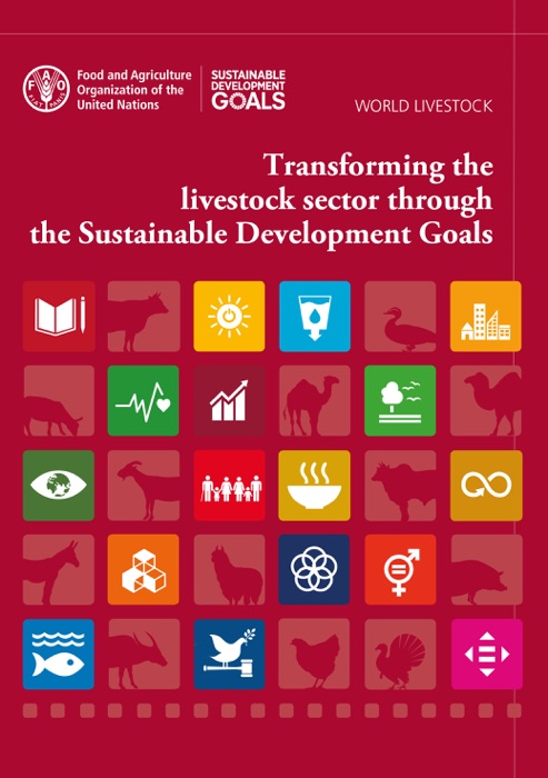 World Livestock: Transforming the Livestock Sector through the Sustainable Development Goals