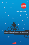 Invierno en tiempo de guerra - Jan Terlouw