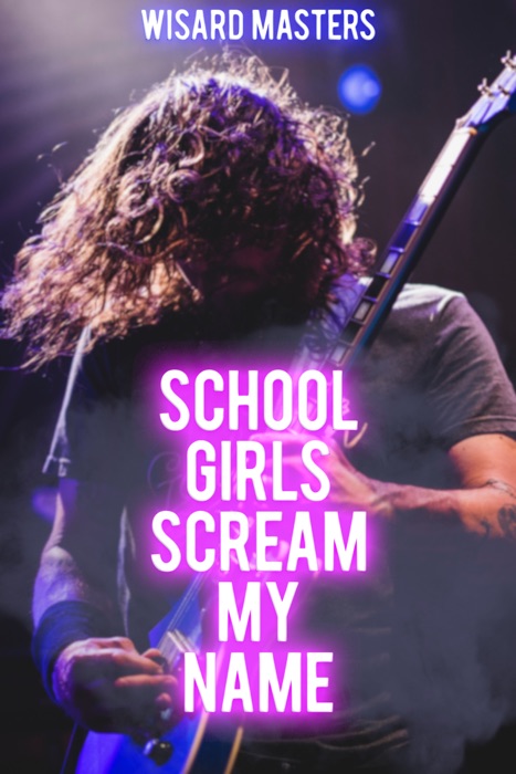 School Girls Scream My Name