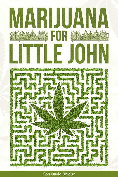 Marijuana for little John