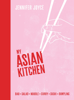 My Asian Kitchen - Jennifer Joyce