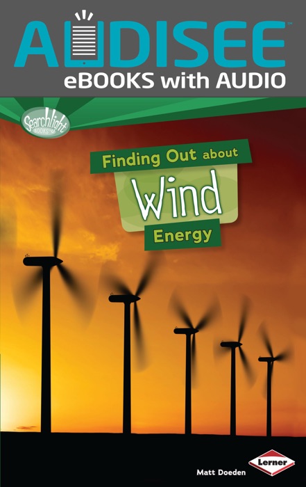 Finding Out about Wind Energy (Enhanced Edition)