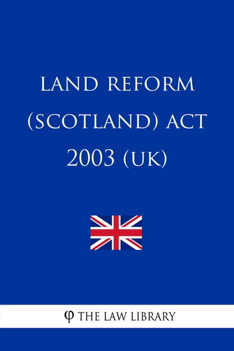 Land Reform (Scotland) Act 2003 (UK)