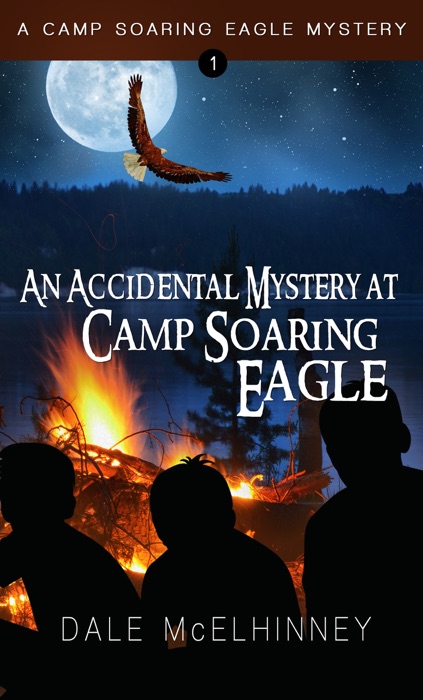 An Accidental Mystery at Camp Soaring Eagle