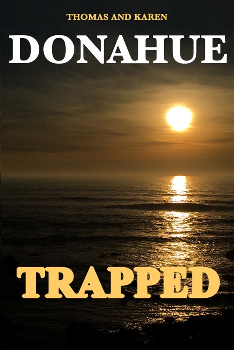 TRAPPED