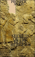 Prosper Ankh - Secrets of the Black Hebrews artwork