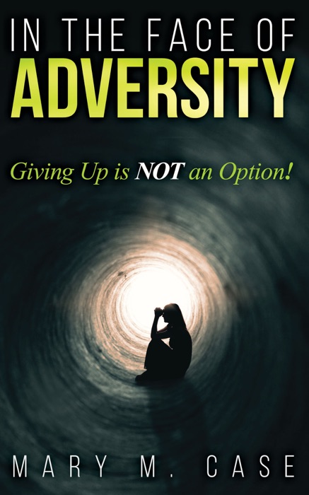 In the Face of Adversity