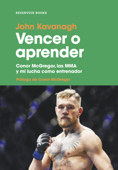 Vencer o aprender - John Kavanagh