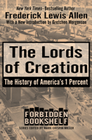 Frederick Lewis Allen & Mark Crispin Miller - The Lords of Creation artwork