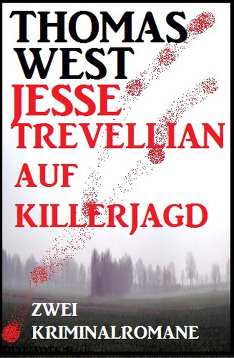 Jesse Trevellian auf Killerjagd: Zwei Kriminalromane