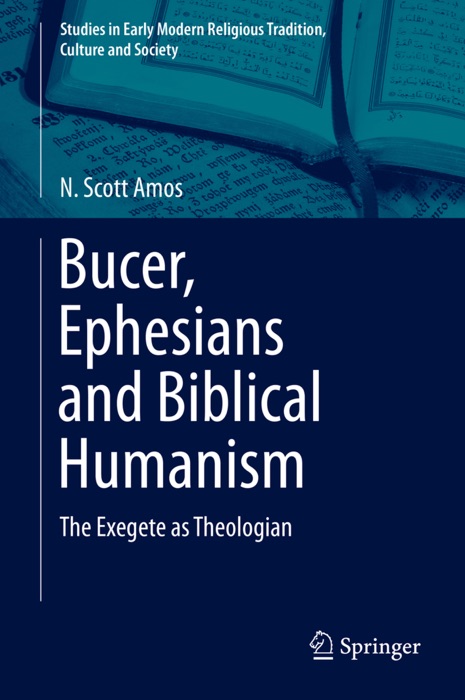 Bucer, Ephesians and Biblical Humanism