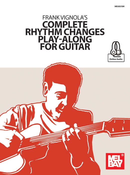 Frank Vignola's Complete Rhythm Changes Play-Along For Guitar