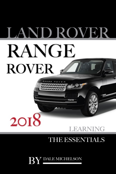 Land Rover Range Rover 2018: Learning the Essentials