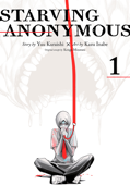 Starving Anonymous Volume 1 - Yuu Kuraishi, Kazu Inabe & Kengo Mizutani