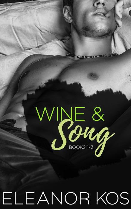 Wine & Song: Books 1 - 3
