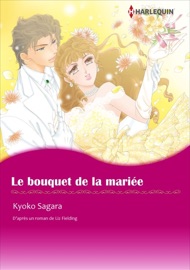Le bouquet de la mariée - Kyoko Sagara & Liz Fielding by  Kyoko Sagara & Liz Fielding PDF Download