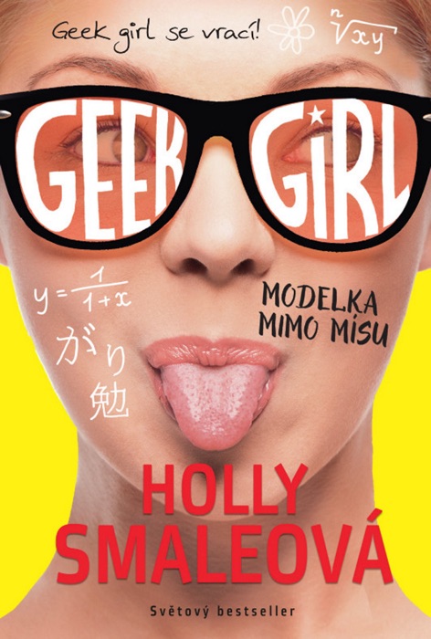 Geek Girl 2: Modelka mimo mísu