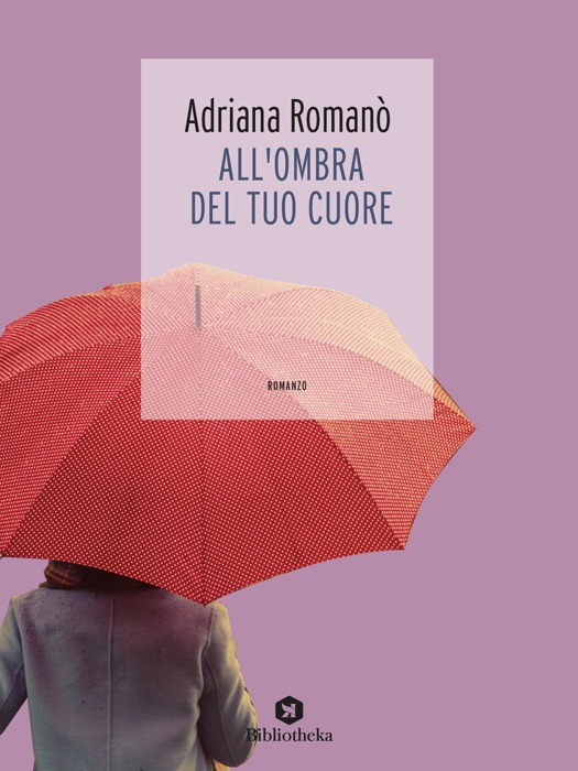 All'ombra del tuo cuore